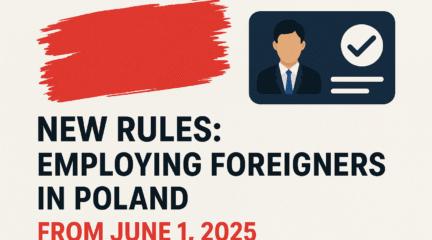 Zmiany w zatrudnianiu cudzoziemców w Polsce od 01.06.2025